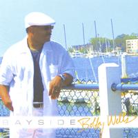 Bobby Wells : Bayside