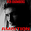 Bob Chambers: Ambition