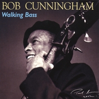 Bob Cunningham : Walking Bass