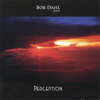 BOB DAHL: Perception