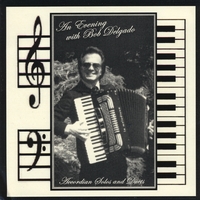 Bob Delgado : An Evening With Bob Delgado