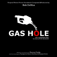 Bob DeMaa : Gas Hole Original Motion Picture Soundtrack