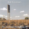 BOB FREEDMAN: The Truckstop On Highway 99
