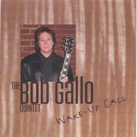 Bob Gallo : Wake Up Call