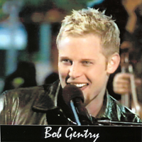 BOB GENTRY: Bob Gentry