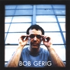 BOB GERIG: Unravel This