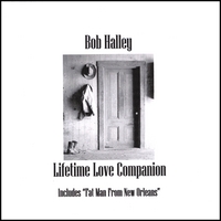 Bob Halley : lifetime love companion