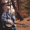 BOB HEYER: That Lonesome Road