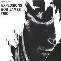 Bob James Trio : Explosions