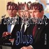 BOB LANOUE: Freakin' Circus Fascist Nightmare Blues