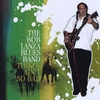 THE BOB LANZA BLUES BAND: Things Ain't So Bad