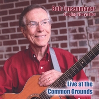 Bob Linsenmayer : Live at the Common Grounds