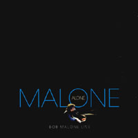 Bob Malone : Malone Alone