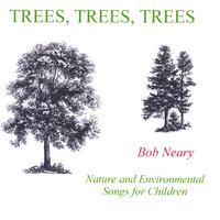 Bob Neary : Trees, Trees, Trees
