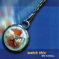 Bob Russell : Watch This!