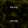 bob smith: solo:1998