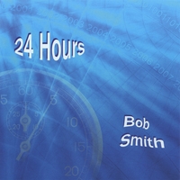 Bob Smith : 24 Hours