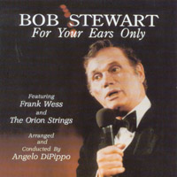 Bob Stewart : For Your Ears Only