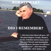 BOB STEWART: Did I Remember