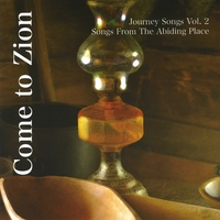 Bob & Teresa Nix : Come to Zion - Journey Songs, Vol.2