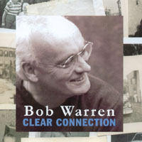 BOB WARREN: Clear Connection