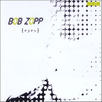 Bob Zopp : Eyes