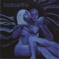 BODISARTHA: Find Yourself Getting Lost