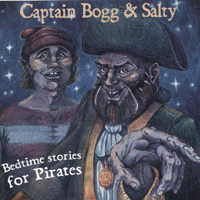Captain Bogg & Salty : Bedtime Stories for Pirates