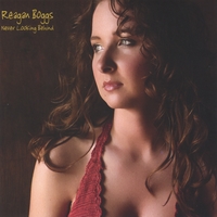 Reagan Boggs : Never Looking Behind