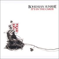 BOHEMIAN SUNRISE: It's In The Cards