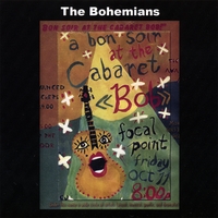 The Bohemians : A Bon Soir At The Cabaret Bob