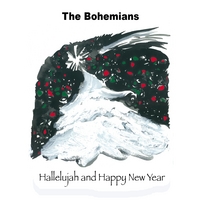 The Bohemians : Hallelujah and Happy New Year
