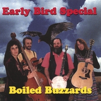 Boiled Buzzards : Early Bird Special
