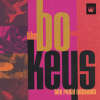 The Bo-Keys : The Royal Sessions