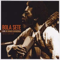 Bola Sete : Bola Sete Live at Grace Cathedral