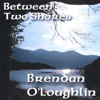 Brendan O\'Loughlin : Between Two Shores