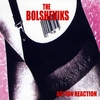 THE BOLSHEVIKS: Action Reaction