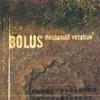 BOLUS: Mechanoid Vocation