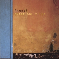 BOMBA: Entre Sol Y Luz