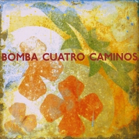 Bomba : Cuatro Caminos