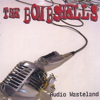 The Bombshells : Audio Wasteland
