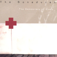 The Bonaduces : The Democracy of Sleep