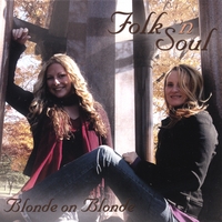Blonde On Blonde : Folk N' Soul