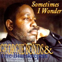 Georgie Bonds : Sometimes I Wonder