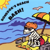Various Artists : Bonedog's Beach Bash Vol.1