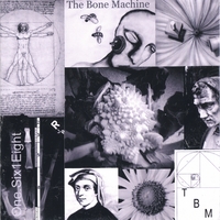 The Bone Machine : One.Six1Eight