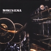 BONERAMA: Bringing It Home
