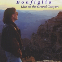 Bonfiglio : Live At the Grand Canyon