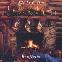 BONFIGLIO: All Is Calm