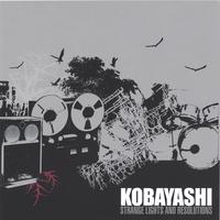 KOBAYASHI: Strange Lights And Resolutions